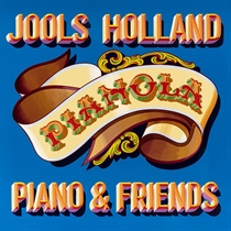 Jools Holland - Pianola. PIANO & FRIENDS - CD