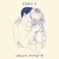 Karen O: Crush Songs