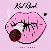 Kid Rock: First Kiss
