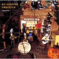 Bo Kaspers Orkester: I Centrum (CD)