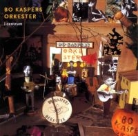 Bo Kaspers Orkester: I Centrum (CD)