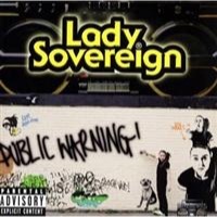 Lady Sovereign: Public Warning