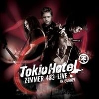Tokio Hotel: Zimmer 483 - Live In Europe