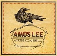Lee, Amos: Mission Bell