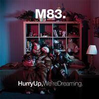 M83: Hurry Up, We’re Dreaming