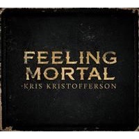 Kristofferson, Kris: Feeling Mortal
