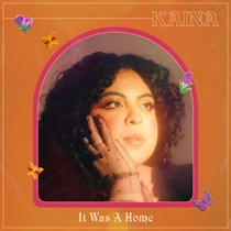 Kaina: It Was A Home (CD) 