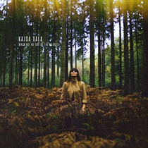 Vala, Kajsa: When Are We Out Of The Woods? (Vinyl)