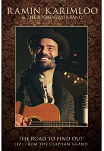 Karimloo, Ramin & The Broadgrass Band: Road To Find Out (DVD)