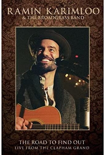 Karimloo, Ramin & The Broadgrass Band: Road To Find Out (DVD)