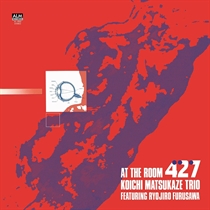 Matsukaze, Koichi Trio Feat Ryojiro Furusawa: At the Room 427 82xVinyl)