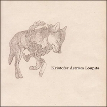 Åström, Kristofer: Loupita (Vinyl)