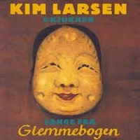 Kim Larsen & Kjukken - Sange Fra Glemmebogen (Vinyl)