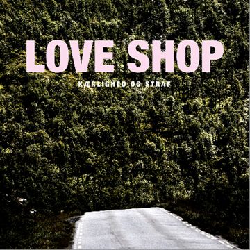 Love Shop: Kærlighed og Straf (CD)