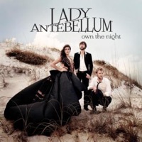 Lady Antebellum: Own The Night (CD)