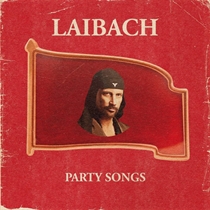 Laibach: Party Songs Ltd. (Vinyl)