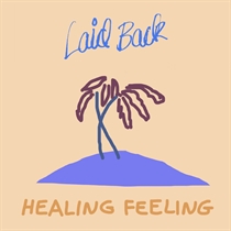 Laid Back: Healing Feeling (Vinyl)