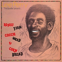 Perry, Lee: Roast Fish, Collie Weed, Corn Bread (Vinyl) RSD 2021