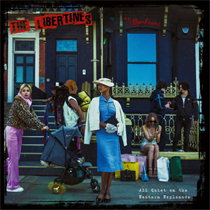 THE LIBERTINES - ALL QUIET ON THE EASTERN ESPLANADE (Vinyl)