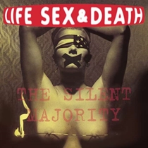 Life, Sex & Death: The Silent Majority Ltd. (Vinyl)
