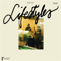 Rosettes - Lifestyles (Vinyl)