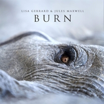 Gerrard, Lisa & Jules Maxwell: Burn (CD)