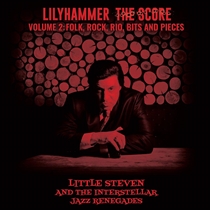 Little Steven & The Interstellar Jazz Renegades:  Lilyhammer The Score Vol.2: Folk, Rock, Rio, Bits And Pieces (CD)