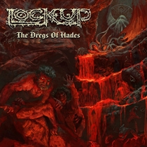 Lock Up: Dregs Of Hades (CD)