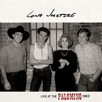 Justice, Lone: Live At The Palomino Ltd. (Vinyl)