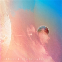 Astronoid: Radiant Bloom Ltd. (CD)