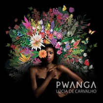 De Carvalho, Lucia: Pwanga (CD) 