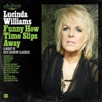 Williams, Lucinda: Lu's Jukebox Vol. 4 - Funny How Time Slips Away (CD)