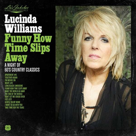 Williams, Lucinda: Lu\'s Jukebox Vol. 4 - Funny How Time Slips Away (CD)