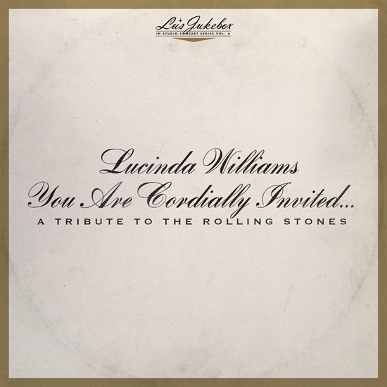 Williams, Lucinda: Lu\'s Jukebox Vol. 6 - You Are Cordially Invited... A Tribute to the Rolling Stones (CD)