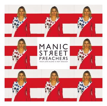 Manic Street Preachers: Your Love Alone Is Not Enough RSD 2017 (Vinyl)