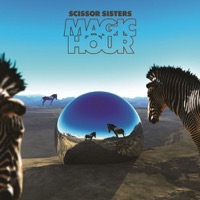 Scissor Sisters: Magic Hour