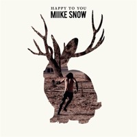 Miike Snow: Happy To You (Vinyl)