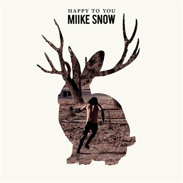 Miike Snow: Happy To You (Vinyl)