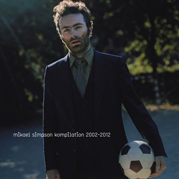Simpson, Mikael: Kompilation 2002-2012 (2xCD)
