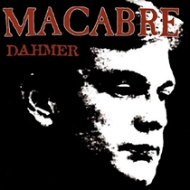 Macabre - Dahmer (remastered) - CD