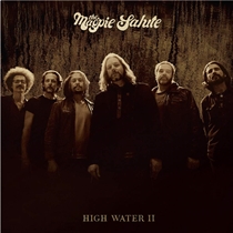 Magpie Salute, The: High Water II (CD)
