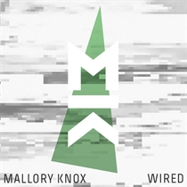 MALLORY KNOX: WIRED (RSD 2017)