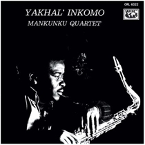 Mankunku Quartet: Yakhal' Inkomo (Vinyl)