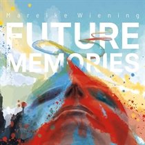 Wiening, Mareike: Future Memories (CD)