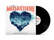 Forster, Mark: Musketiere (Vinyl)