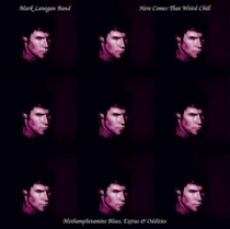 Lanegan, Mark: Here Comes That Weird Chill (Vinyl)