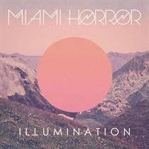 Miami Horror - Illumination (Vinyl) - LP VINYL
