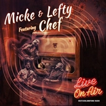 Micke & Lefty feat. Chef - Live On Air - 2xCD