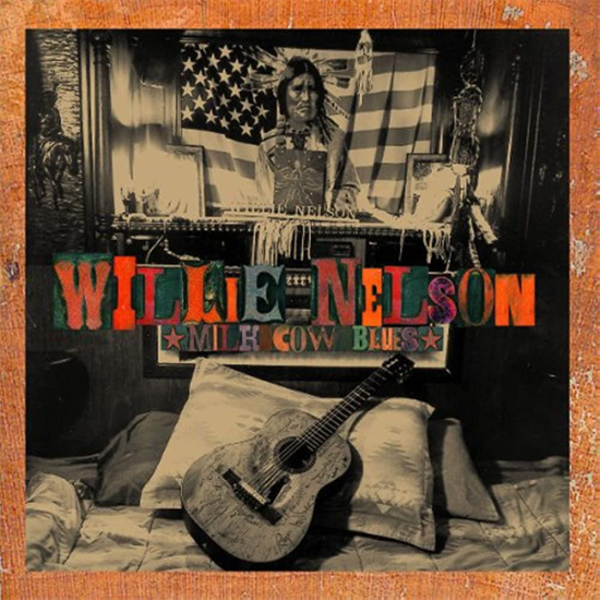 WILLIE NELSON - MILK COW BLUES  (2xVinyl)