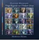 Morten Heide - Messiaen: Vingt Regards sur l'Enfant-Jésus - 2xCD